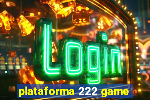 plataforma 222 game